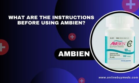 What are the instructions before using Ambien - Online Buy Meds